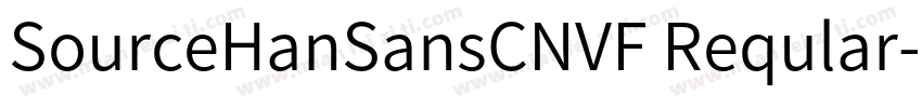 SourceHanSansCNVF Reqular字体转换
